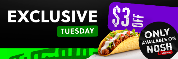 Exclusive Tuesday | Nosh Delivery