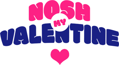 Nosh My Valentine | February 3rd — March 2nd | Nosh Delivery